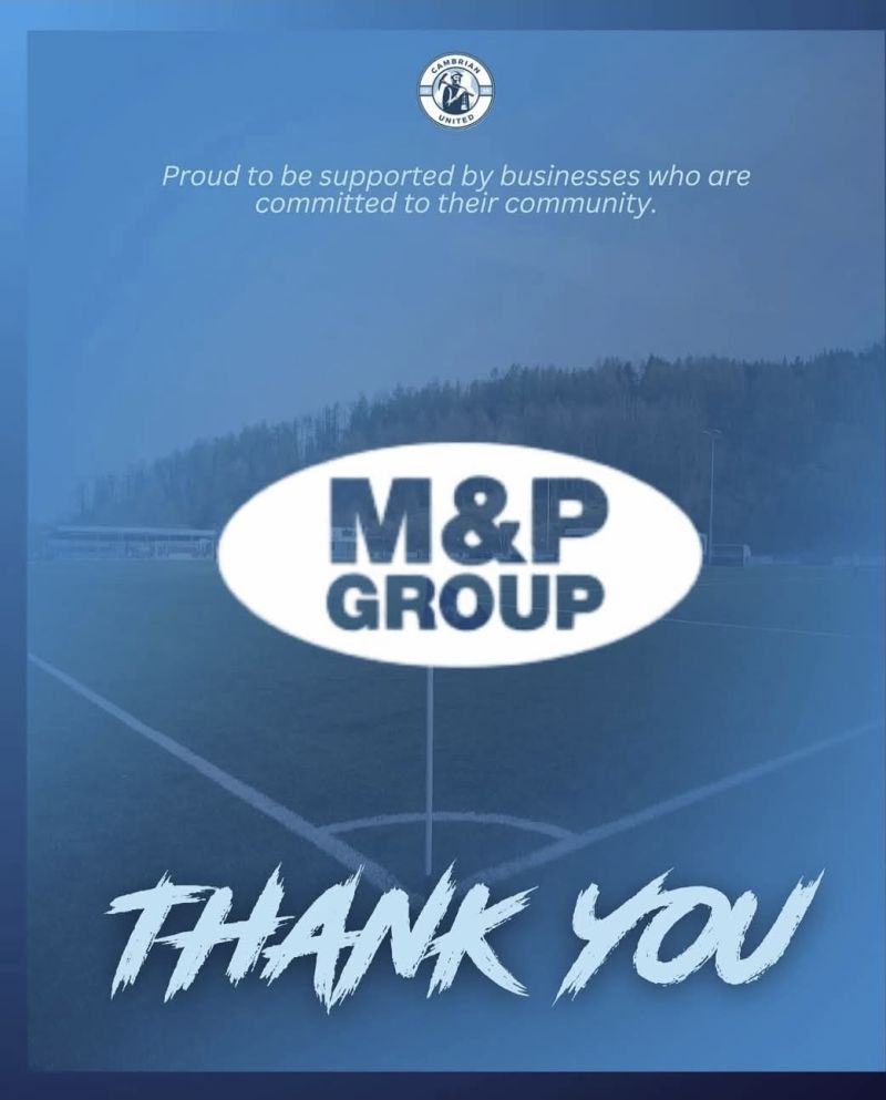 🔦 Sponsor Spotlight: M+P Group – Proud Ground Sponsor of Cambrian United